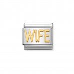 Nomination 18ct Gold WIFE writings Charm.