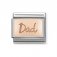 Nomination 9ct Rose Plate Dad Charm